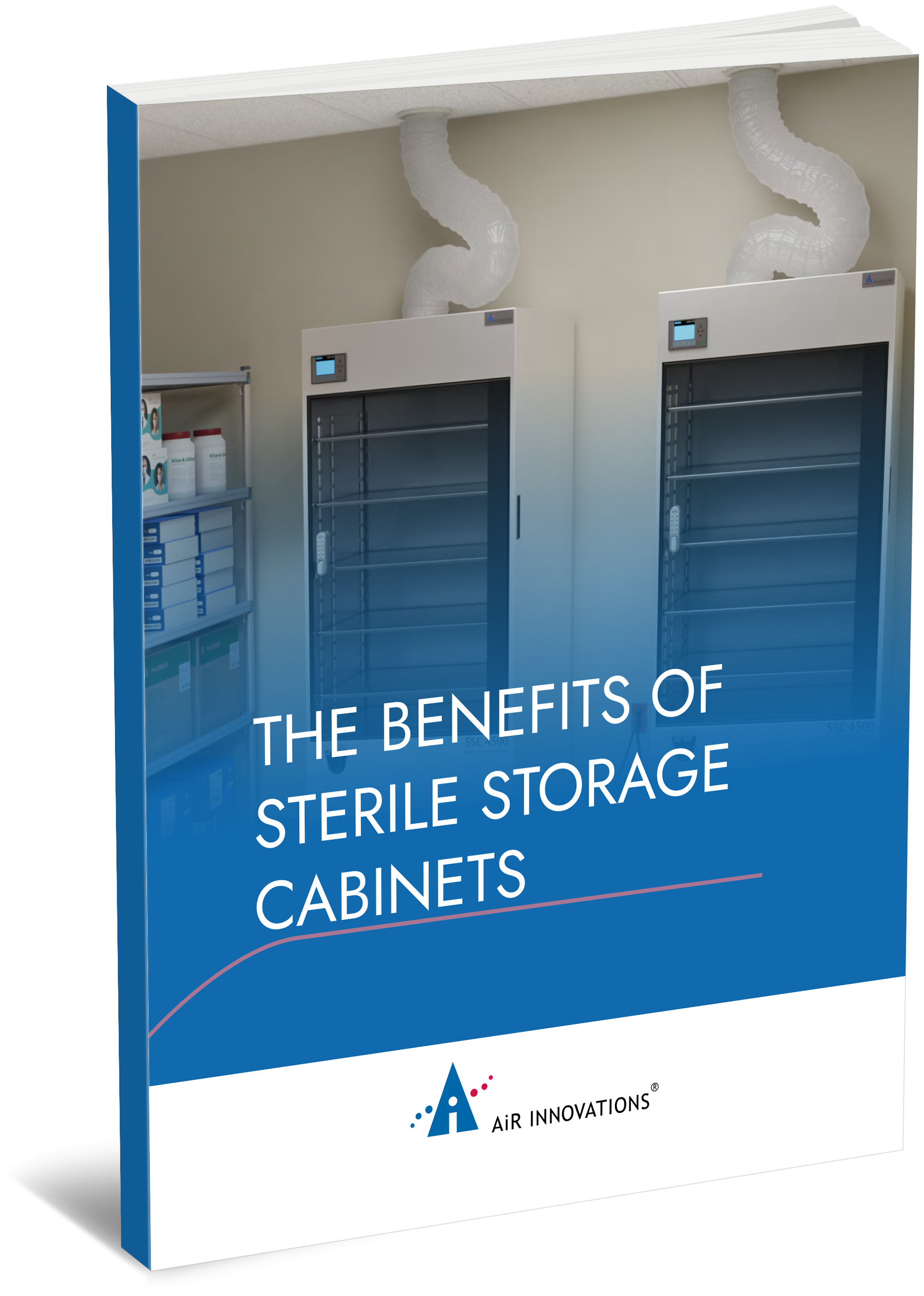 The Benefits of Sterile Storage Cabinets The Benefits of Sterile Storage Cabinets